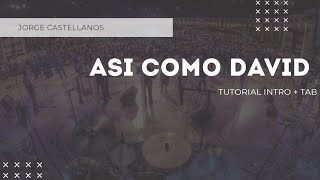 Así como David | Intro Tutorial + Tab🎸