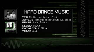 Hardforze meets Ultraviolence - Dirt (Original Mix) [HQ]