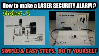 DIY Laser light security||How to make a LASER SECURITY ALARM project?||ANTI THEFT ALARM project||