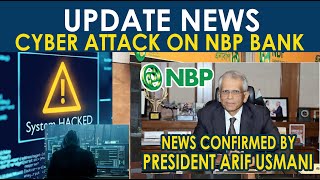 Cyber Attack on National Bank of Pakistan, Update News 31 10 2021