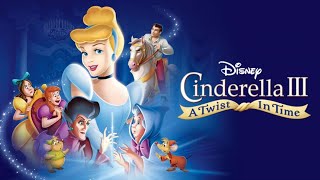 Disney✨ Cinderella III: A Twist in Time Movie - Part 1 [HD]