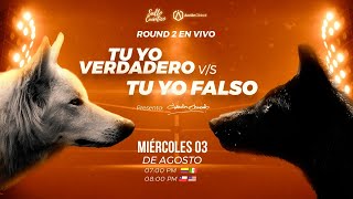 Round 2 En Vivo: Tu YO verdadero Vs. Tu YO falso