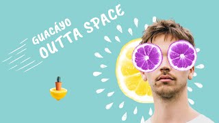 Outta Space - Guacáyo (Official Video)