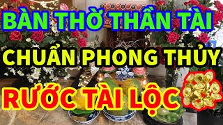 Đặt Bàn Thờ Thần Tài Thổ Địa hợp Phong Thủy Đón Rước Tài Lộc!