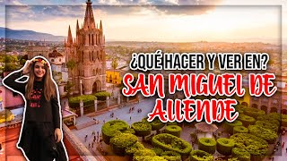 7 EXPERIENCIAS OBLIGATORIAS en SAN MIGUEL DE ALLENDE MÉXICO I Turismo con Pao ⛪