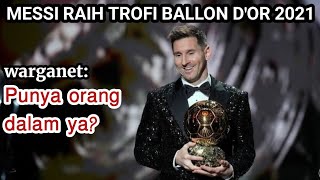 MENGEJUTKAN! Lionel Messi raih penghargaan ballon d'or 2021  || Punya orang dalam ya?