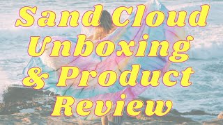 PRODUCT REVIEW: A BEACH TOWEL THAT DOESN'T COLLECT SAND?!!? | Unboxing My Awesome Sand Cloud Towels!