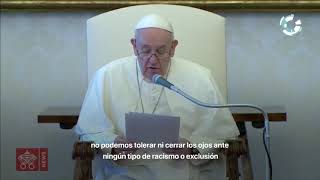 Papa Francisco, habla a los provida sobre el racismo