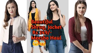 Beautiful Shrug Jacket  Rs 249/- | Meesho haul shorts