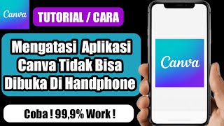 Cara Mengatasi Canva Tidak Bisa Dibuka Di Hp