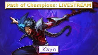 Kayn's Path of Champions LIVE | Weekly Challenges!