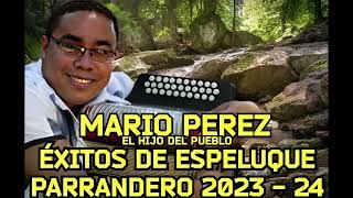 EXITOS DE ESPELUQUE : MARIO PEREZ