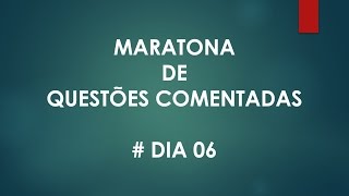 Dia 06 # 30 dias de questões comentadas