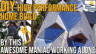 Mark Cave's INCREDIBLE DIY Home Build- Tour of High Performance Construction