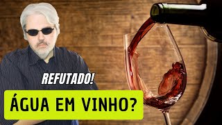 Jesus transformou ÁGUA em VINHO? Resposta a Marcos Eberlin