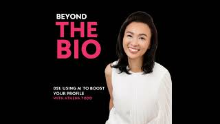 051: Using AI to Boost Your Profile with Athena Todd