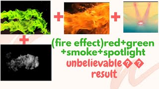 Red fire +green fire + smokefire results ||#editing  #inovation  #backgroundfireeffect||