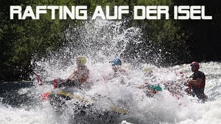 🚣‍♂️🇦🇹 Rafting auf der Isel 2019 | Abenteuer am Fluss im Herzen Österreichs! 🌊