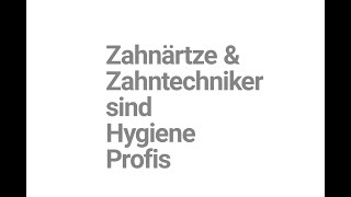 Zahnärzte und Zahntechniker sind Hygieneprofis #hygiene