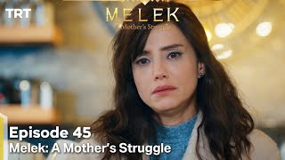 Melek A Mother's Struggle Episode 45