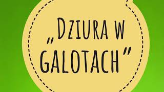 Pogodomy po naszymu cz. 3 „Dziura w galotach"