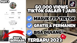 TERBARU CARA MASUK FYP TIKTOK DENGAN CEPAT😱😱 - CARA MENAMBAHKAN VIEW TIKTOK GRATIS DAN PERMANEN 2022