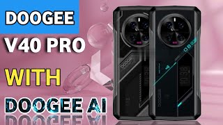 Doogee V40 PRO - Doogee AI Assistant, 200MP camera, 5G Support | Coming Soon!