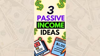 3 passive income ideas | make money online 2022 | passive income jobs #shorts