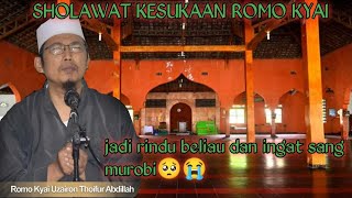 SHOLAWAT kesukaan Romo kyai uzairon thoifur Abdillah