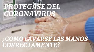 CORONAVIRUS: ¿COMO LAVARSE LAS MANOS CORRECTAMENTE?