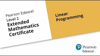 Level 2 Extended Maths Certificate: Topic Paper 11 - Linear Programming