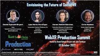 13 of 21 - Envisioning the Future of Social VR - WebXR Production Summit