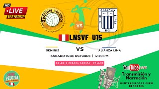 🏐Voleibol Categoría U15🏐🇵🇪 LNSVF U15 🇵🇪 | GEMINIS    🆚 ALIANZA LIMA