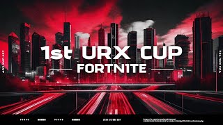 【#urx_cup】第1回urx cup前夜祭！！！【Fortnite/フォートナイト】