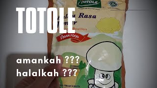 TOTOLE AMANKAH ??? HALALKAH ???