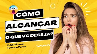 Desvendando as 6 sacadas para alcançar o que você deseja #Energiaaoquadrado #Pamgrout