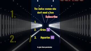 the zodiac women who don't need a man#zodiac #zodiacsigns #night #facts #shorts