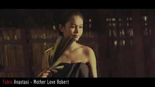 Fabio Anastasi - Mother Love Robert