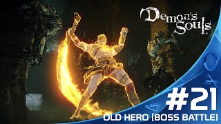 Demon's Souls PS5 Remake [Easy Way to Play] Walkthrough | Part 21 - Old Hero Boss Fight