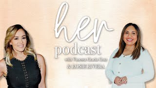 HER PODCAST WITH  Rosie Rivera & Vanessa Gracia Cruz