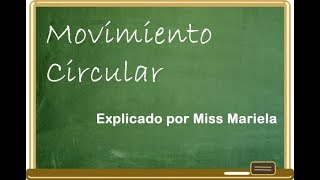 Movimiento Circular || Miss Mariela