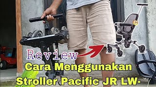 Review dan cara menggunakan Stroller Pacific.