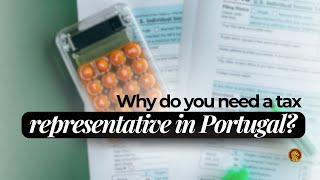 Why do you need a tax representative in Portugal? #tax #taxrepresentative #investing #portugal