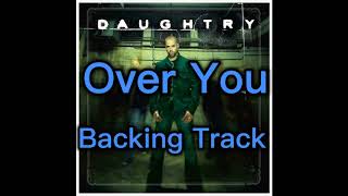 Daughtry - Over You Backing Track