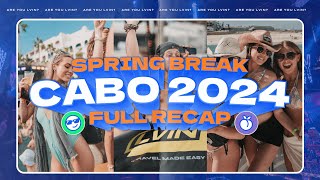 Cabo Spring Break 2024 Recap | The Ultimate College Escape!