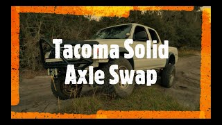 Tacoma Solid Axle Swap [Part 1]