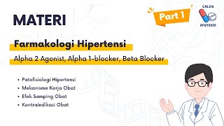 Farmakologi Hipertensi Part 1 | Agonis Alfa 2, Alpha 1 Blocker, Beta Blocker