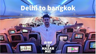 Delhi to bangkok on Vistara uk 121 complete review.