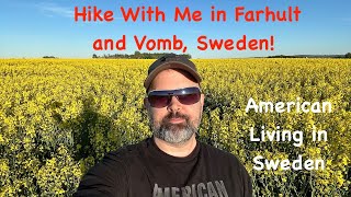 Come Hike With Me in Farhult and Vomb, Sweden- American Living in Sweden