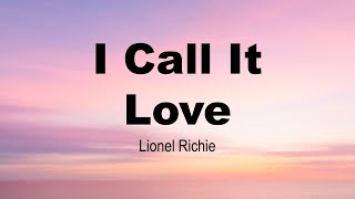 I Call It Love | Lionel Richie | Moonlight | Lyrics